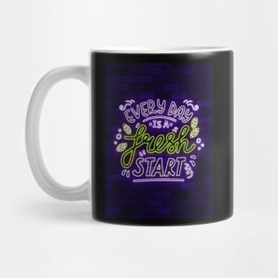 every day is a fresh start Mug